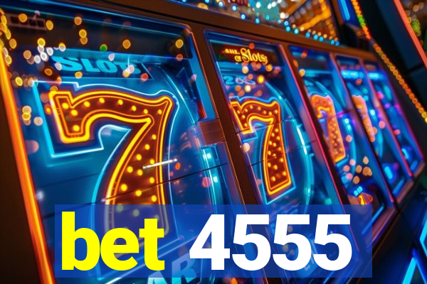 bet 4555